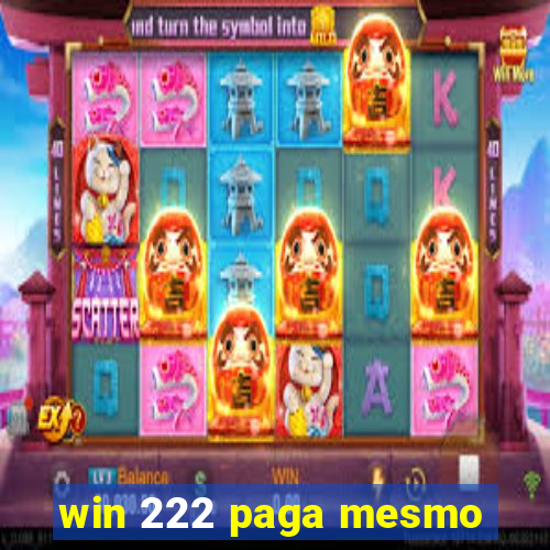 win 222 paga mesmo